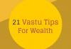 21 Vastu Tips For Wealth - Gain Money, Get Rich