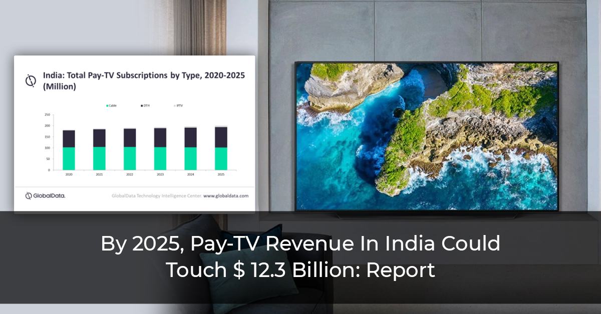 India’s Pay-TV Revenue Rising, Could Hit Over ₹ 92 Thousand crore