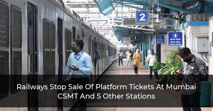 Railways Stop Sale Of Platform Tickets At Mumbai CSMT And 5 Other Stations