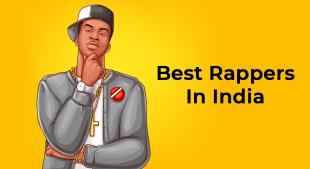 20 Best Rappers In India You Must Hear