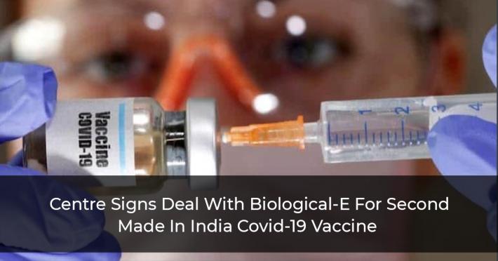 Centre-Signs-Deal-With-Biological-E-For-Second-Made-In-India-Covid-19-Vaccine