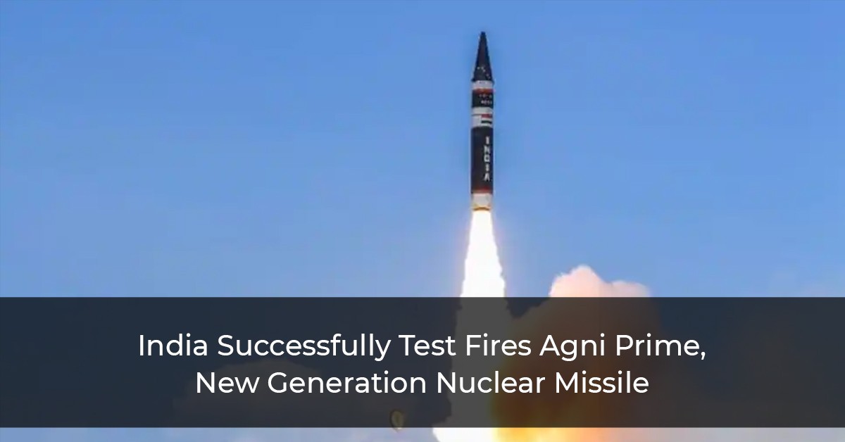 India Successfully Test Fires Agni Series Ballistic Missile