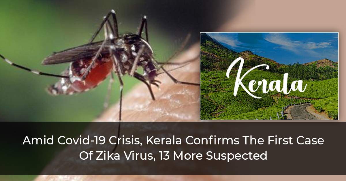 Amid-Covid-19-Crisis,-Kerala-Confirms-The-First-Case-Of-Zika-Virus,-13-More-Suspected