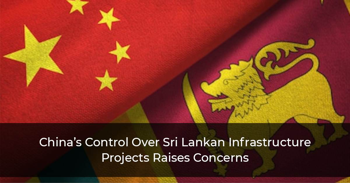 China’s Control Over Sri Lankan Infrastructure Projects Raises Concerns