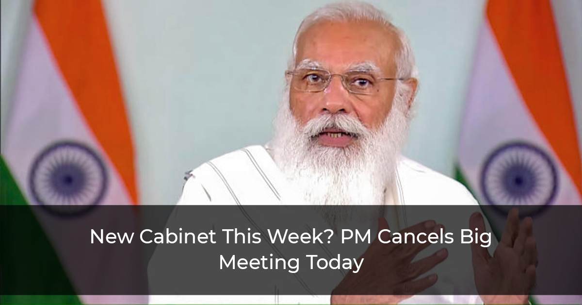 New Cabinet This Week? PM Cancels Big Meeting Today