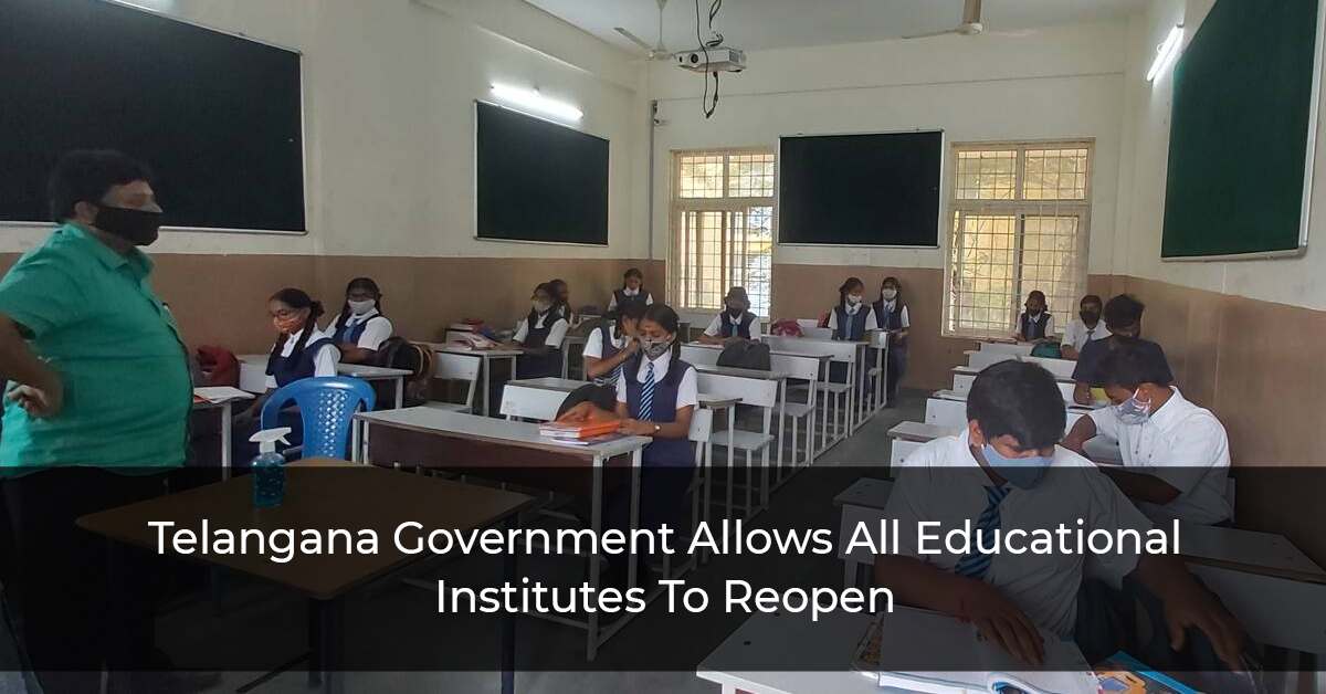 Telangana Government Allows All Educational Institutes To Reopen