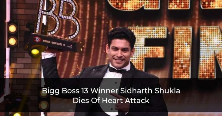 Bigg-Boss-13-Winner-Sidharth-Shukla-Dies-Of-Heart-Attack