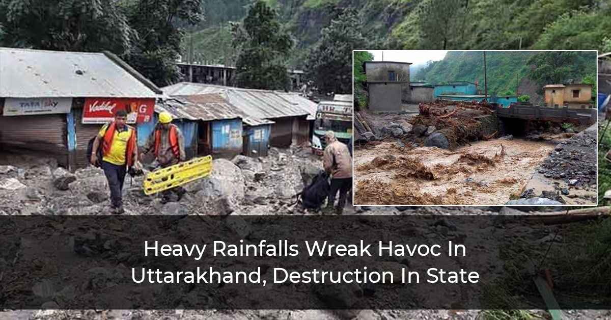 Uttarakhand Rainfalls: 16 Dead Amid Heavy Rains, Roads & Houses Washed Away