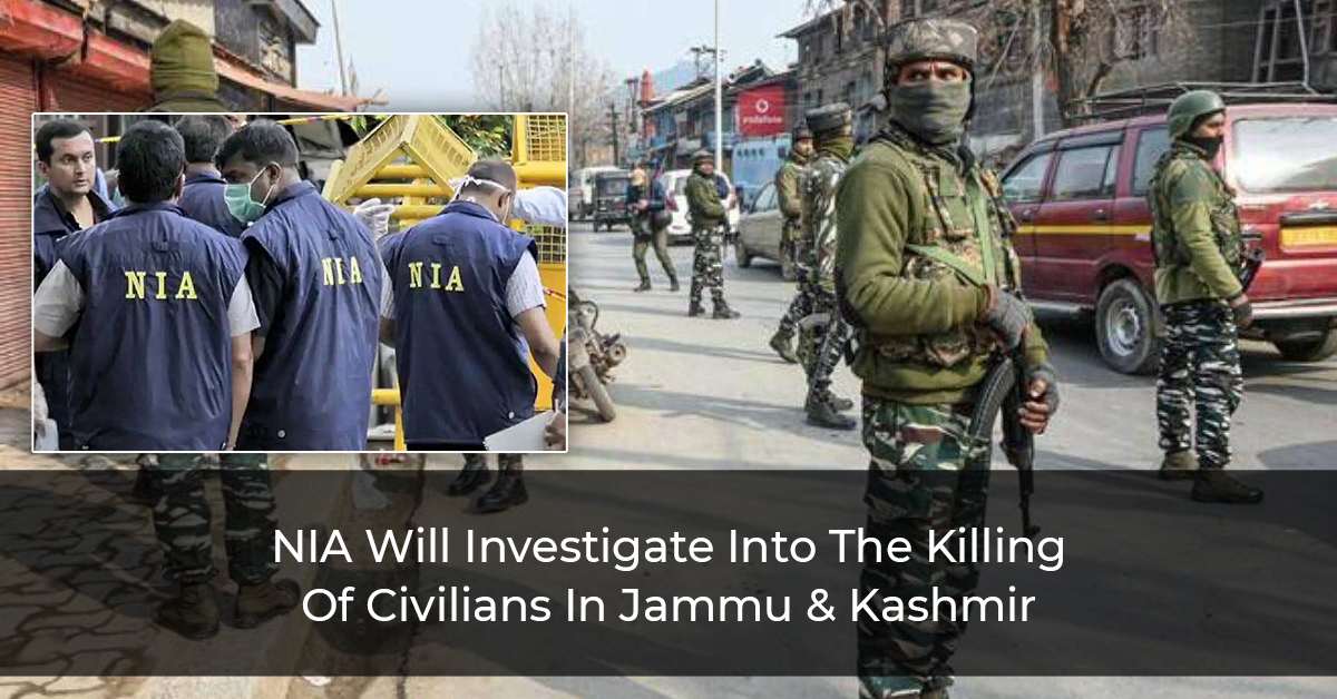 NIA-Will-Investigate-Into-The-Killing-Of-Civilians-In-Jammu-&-Kashmir