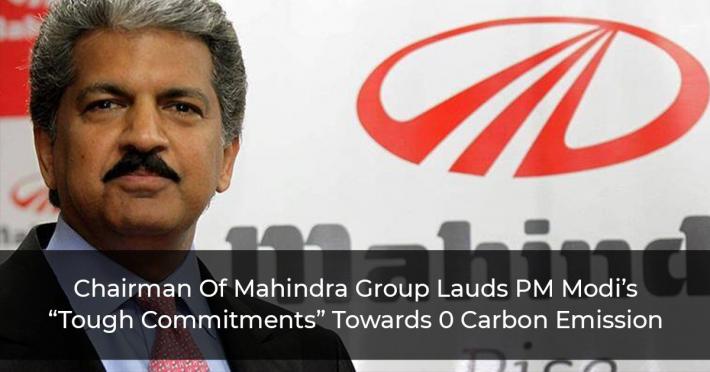 Chairman-Of-Mahindra-Group-Lauds-PM-Modi’s-“Tough-Commitments”-Towards-0-Carbon-Emission