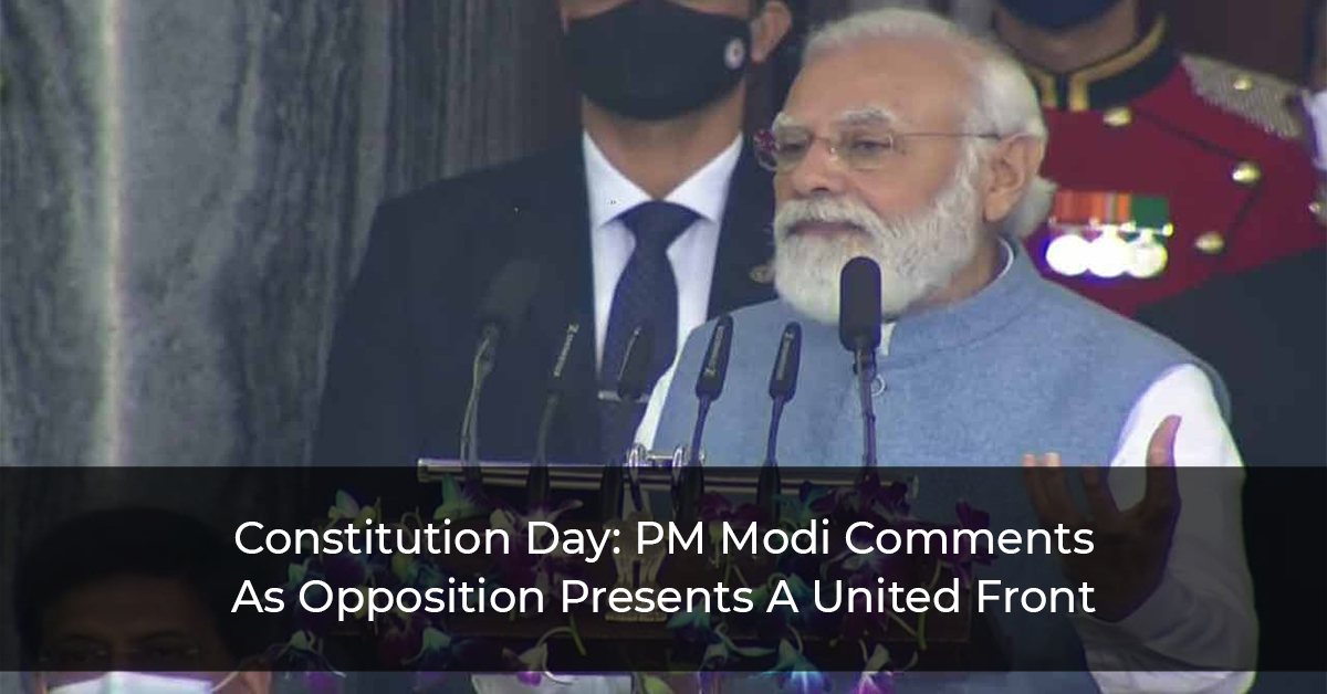 Constitution-Day_PM-Modi-Comments-As-Opposition-Presents-A-United-Front