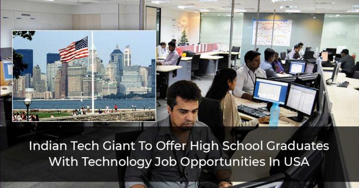 Indian-Tech-Giant-To-Offer-High-School-Graduates-With-Technology-Job-Opportunities-In-USA