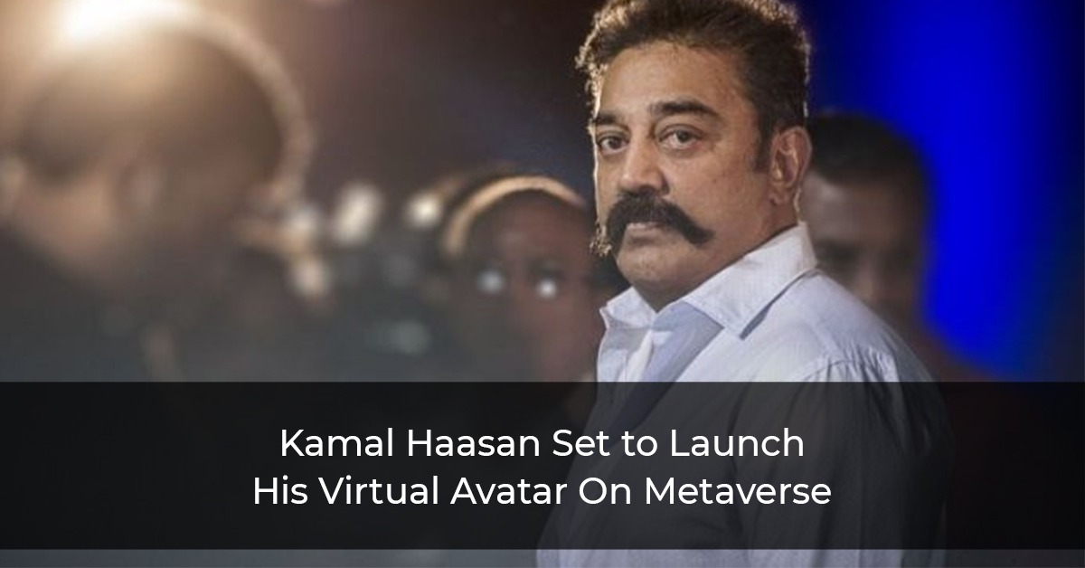 Kamal-Haasan-Set-to-Launch-His-Virtual-Avatar-On-Metaverse