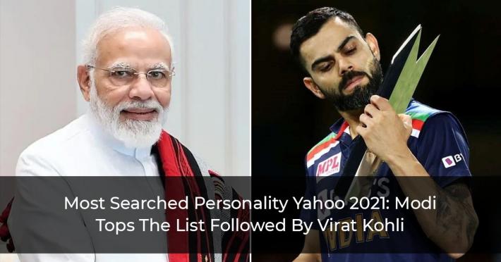 Most Searched Personality Yahoo 2021: Modi Tops The List Followed By Virat Kohli