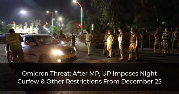 Omicron Threat: After MP, UP Imposes Night Curfew & Other Restrictions From December 25