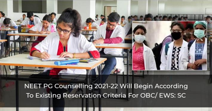 NEET PG Counselling 2021-22 To Commence As Per Existing Reservation Criteria For OBC/ EWS: Supreme Court